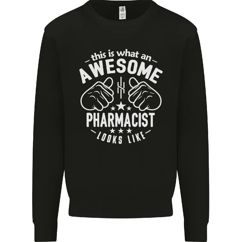 An Awesome Pharmacist Looks Like Mens Sweatshirt JumperHoodie with Slim Fit Tailored Modern